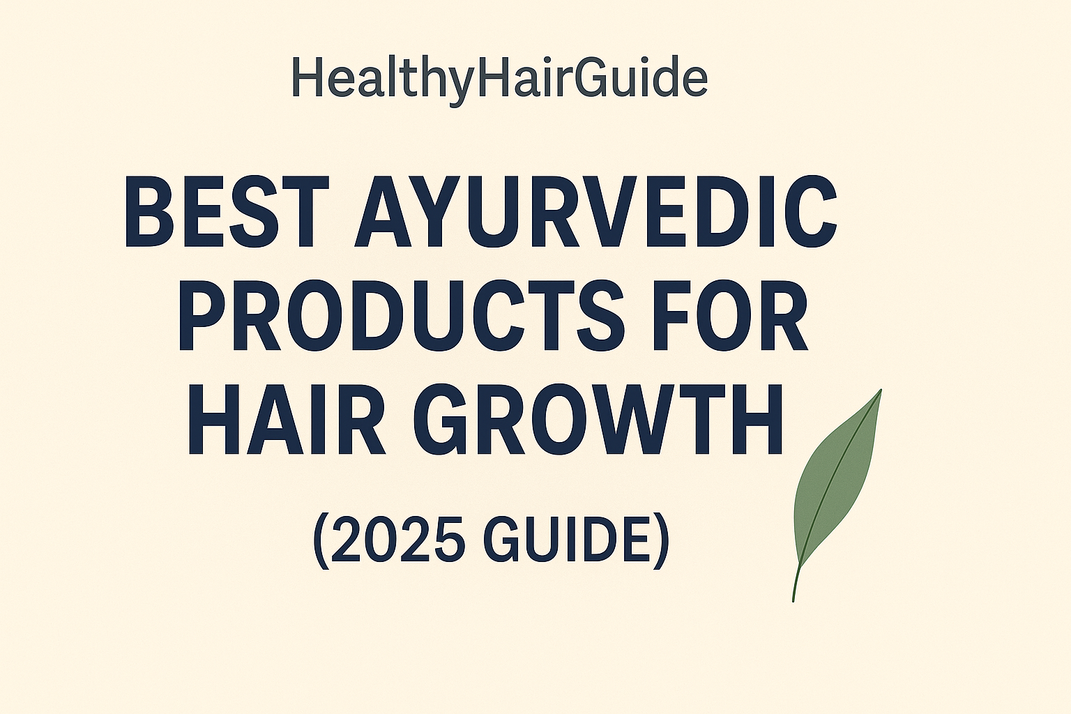 Best Ayurvedic Products for Hair Growth.png